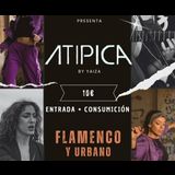 Atipica - Flamenco y Urbano by Yaiza Viernes 29 Noviembre 2024