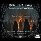 Bewitched Party - Cumpleaños de Lady Morte Sabado 21 Septiembre 2024