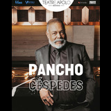Concierto Pancho Céspedes - Grandes Éxitos en Barcelona Martes 8 Octubre 2024