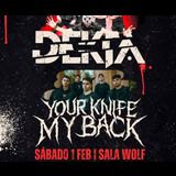 Dekta + Your Knife My Back Sabado 1 Febrero 2025