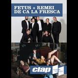 FETUS + REMEI DE CA LA FRESCA Sabado 29 Marzo 2025