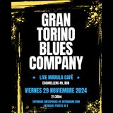 GRAN TORINO BLUES COMPANY Viernes 29 Noviembre 2024