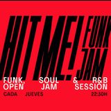 HIT ME! FUNK OPEN SESSION Jueves 10 Octubre 2024