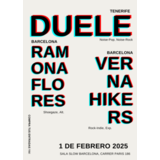 Live! Duele + Ramona Flores + Verna Hikers Sabado 1 Febrero 2025