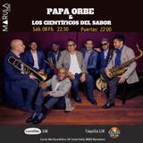 PAPA ORBE Y LOS CIENTÍFICOS DEL SABOR Sabado 8 Febrero 2025