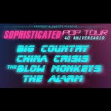 SOPHISTICATED POP TOUR: Big Country + China Crisis + The Blow Monkeys + The Alarm Viernes 11 Octubre 2024