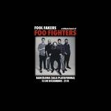 Tributo a Foo Fighters - Fool Fakers Viernes 13 Diciembre 2024