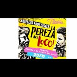 Tributo a Pereza y el Canto del Loco Viernes 29 Noviembre 2024