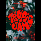 TROPIC JAM AL CLAP Miercoles 18 Diciembre 2024