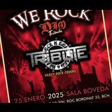 We Rock (Tributo a dio) y Tribute (Versiones de Hard-rock & Heavy) Sabado 25 Enero 2025