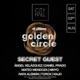 City Hall Saturday pres. Golden Circle Sabado 3 Agosto 2024