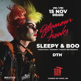 Glamour Freaks invites SLEEPY & BOO Viernes 15 Noviembre 2024