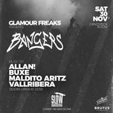 Glamour Freaks pres. Bangers: ALLAN! + Buxe + Maldito Aritz + Vallribera Sabado 30 Noviembre 2024