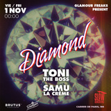 Glamour Freaks pres. Diamond: Toni the Boss + Samu La Crème Viernes 1 Noviembre 2024