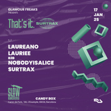 Glamour Freaks pres. That's It: Laureano + Lauriee + Nobodyisalice + Surtrax Viernes 17 Enero 2025