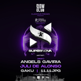 Glamour Freaks presents SuperNova: Angels Gaviria + Juli de Alonso + 11:11JPG + GAKO Sabado 2 Noviembre 2024