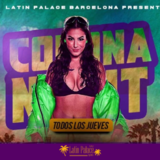 Jueves - Corona Night - Latin Palace Barcelona Jueves 12 Septiembre 2024