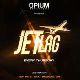 Jueves - Jet Lag - Opium Barcelona Jueves 24 Octubre 2024