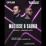 Matisse & Sadko x Blackout Mondays Lunes 27 Enero 2025