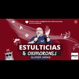 Estulticias y oximorones - Gumer Jaras en Barcelona Sabado 30 Noviembre 2024