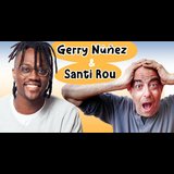 Gerry Núñez & Santi Rou Sabado 16 Noviembre 2024