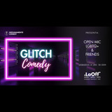 Glitch Comedy Sabado 23 y Sabado 30 Noviembre 2024