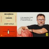 Josep Català - Decadència i Caiguda - Fringe Barcelona Sabado 2 Noviembre 2024