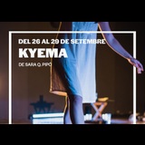 Kyema Del Jueves 26 Septiembre al Domingo 29 Septiembre 2024