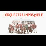 L´Orquestra Impossible Lunes 21 Octubre 2024