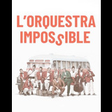 L’Orquestra Impossible en Barcelona Lunes 21 Octubre 2024