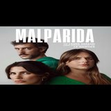 Malparida Del Domingo 23 Febrero al Domingo 27 Abril 2025