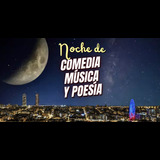 Noches de Comedia, Música y Poesía (Micro Abierto) Del Lunes 6 Enero al Viernes 31 Enero 2025