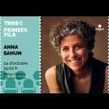 Primera Fila amb... Anna Sahun Jueves 24 Octubre 2024