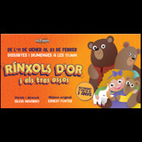 Rínxols d?or i els tres ossos Del Sabado 11 Enero al Domingo 23 Febrero 2025