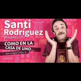 Santi Rodríguez: Cómo en casa de uno... Del Viernes 24 Enero al Viernes 13 Junio 2025