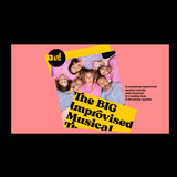 The BIG Improvised Musical - EN Sabado 22 Marzo 2025