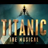 Titanic, the Musical Sabado 30 Noviembre 2024