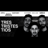 Tres Tristes Tíos: Monólogos de Humor Sabado 16 Noviembre 2024