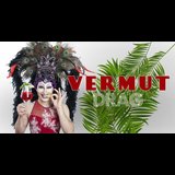 Vermut Drag - Comedia, magia, monólogos, música, cabaret...¡y más! Del Sabado 29 Junio al Sabado 31 Agosto 2024