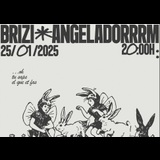 Angeladorrrm + Brizi Dissabte 25 Gener 2025