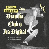 LIVE! Club Cero + Dianoia + Ira Digital Dissabte 21 Desembre 2024