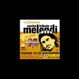 TRIBUTO A MELENDI - MELENDIERS Divendres 22 Novembre 2024