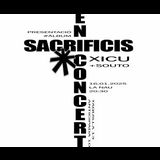 Xicu - Sacrificis Live Xperience Dijous 16 Gener 2025