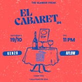 Glamour Freaks pres. El Cabaret: Kenzo + Aflow (Sala Candy Box) Dissabte 19 Octubre 2024