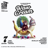 Glamour Freaks pres. Waw Cream Dissabte 7 Desembre 2024