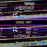 La Resistance Opening Party: SASH + INKU + ALICE CAROLINE Dijous 3 Octubre 2024