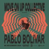 MOVE ON UP: Pablo Bolívar + Luca Mauro + GarcyNoise Divendres 6 Desembre 2024