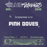 PINK DOVES Divendres 3 Gener 2025