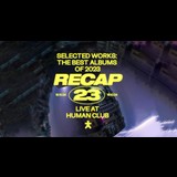 Recap'23: Laurel Halo (Live) + Anthony Naples + Forest Swords (Live A/V) + Pangaea + Honour (Live A/V) + Pépe (Live A/V) + Ylia (Live) + TBA Dissabte 19 Octubre 2024