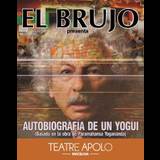 Autobiografía de un Yogui El Brujo en Barcelona Dilluns 18 Novembre 2024